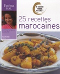 Fatéma Hal - 25 Recettes marocaines.