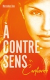 Mercedes Ron - A contre-sens Tome 4 : Confiance.