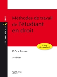 Jérôme Bonnard - Les Fondamentaux - Méthodes de travail de l'étudiant en droit - Ebook epub.