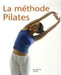 Anne Dufour et Patricia Riveccio - La méthode Pilates.