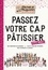  Les Trublions de Michel et Aug - Passez votre CAP de Pâtisserie avec Michel et Augustin.