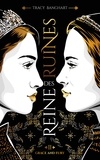 Tracy Banghart - Grace and Fury - Tome 2 - Reine des ruines.
