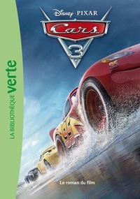 Disney Pixar - Cars 3 - Le roman du film.