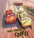  Disney - Cars pour l'amour de la course.