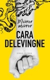 Cara Delevingne - Mirror Mirror.