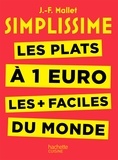 Jean-François Mallet - Les plats à 1 euro les plus faciles du monde.