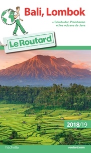  Le Routard - Bali, Lombok - Borodur, Prambanan et les volcans de Java.