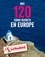 Le Routard - Nos 120 coins secrets en Europe.