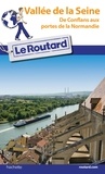  Le Routard - Vallée de la Seine - De Conflans aux portes de la Normandie.