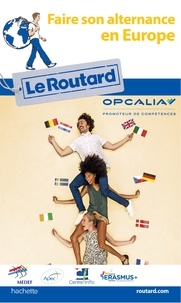  Le Routard - Faire son alternance en Europe.