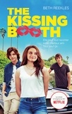 Beth Reekles - The Kissing Booth Tome 1 : .