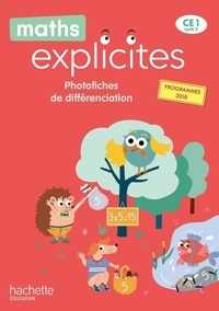 Philippe Bourgouint et Lucien Castioni - Maths explicites CE1 - Photofiches de différenciation.