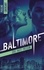 Pauline Libersart - Baltimore - 1 - Sous haute pression 1 : Baltimore - 1 - Sous haute pression.