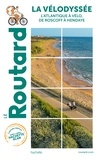  Collectif - Guide du Routard La Vélodyssée 2021/2022 - l'Atlantique à vélo, de Roscoff à Hendaye.