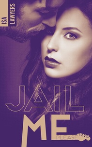 Isa Lawyers - Jail me, please - Tome 2.