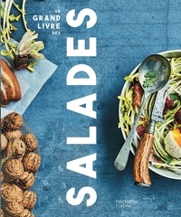 Alba Pezone et Alexandra Retion - Le grand livre des salades.