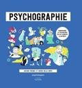 Hélène Fresnel et Sophie Della Corte - Psychographie - Comprendre la psychologie en 50 planches illustrées.