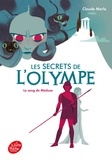 Claude Merle - Les secrets de l'Olympe Tome 1 : Le sang de Méduse.