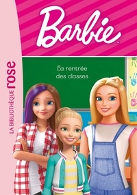 Elizabeth Barféty et Audrey Thierry - Barbie Tome 3 : La rentrée des classes.