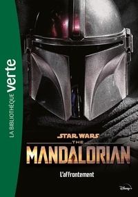 Joe Schreiber - Star Wars - The Mandalorian Tome 3 : L'affrontement.