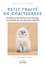 Brigitte Bulard-Cordeau - Petit traité de cha(t)gesses - Des pensées toutes douces pour partager le quotidien de son chat avec sérénité.