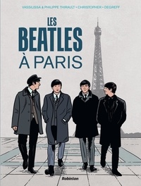 Vanessa Thirault et Philippe Thirault - Les Beatles à Paris.