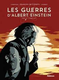 François de Closets et Eric Corbeyran - Les guerres d'Albert Einstein Intégrale : .