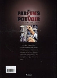 Les parfums du pouvoir Tome 1 Le piège indonésien