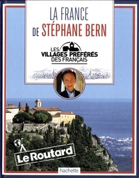  Le Routard - La France de Stéphane Bern - Les villages préférés des français.