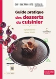 Jérôme Muzard et Raphaël Boutter - Guide pratique des desserts du cuisinier - Livre élève.