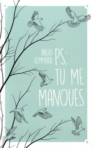 Brigid Kemmerer - PS : tu me manques.