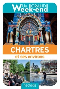 Manon Liduena - Un grand week-end à Chartres et ses environs.