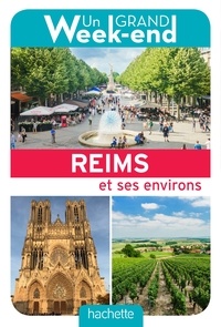  Le Routard - Un Grand Week-End à Reims.