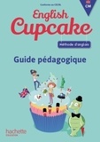 Elena Iordan et Christophe Romeu - Méthode d'anglais CM English Cupcake - Guide pédagogique.