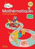Catherine Vilaro et Didier Fritz - Mathématiques CP Litchi - Guide pédagogique.