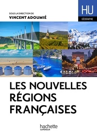 Vincent Adoumié - Les nouvelles régions françaises.