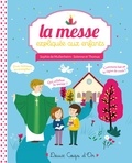 Sophie de Mullenheim et  Solenne - La messe expliquée aux enfants.