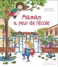 Sandra Nelson - Maman a peur de l'école.