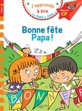Emmanuelle Massonaud - J'apprends à lire avec Sami et Julie  : Bonne fête Papa ! - Début de CP, niveau 1.