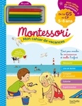 Marcel Caroline - Mon cahier de vacances Montessori - De la GS au CP - Avec 4 pastels.