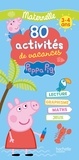  Hachette - 80 activités de vacances Peppa Pig - Maternelle.