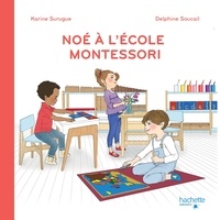 Karine Surugue et Delphine Soucail - Noé à l'école Montessori.
