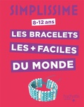 Charlotte Vannier - Simplissime -Les bracelets les plus faciles du monde.
