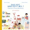Karine Surugue - Bien Grandir Montessori - Mon petit oeil voit - La maison.