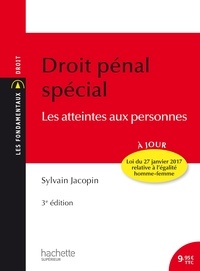 Sylvain Jacopin - Droit pénal spécial - les atteintes aux personnes.