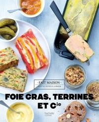 Thomas Feller-Girod - Foies Gras, terrines et compagnie.