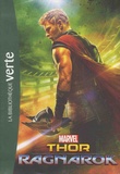 Jim McCann - Bibliothèque Marvel Tome 18 : Thor : Ragnarok - Le roman du film.