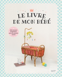 Antoine Béon - Le livre de mon bébé.