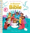 Sophie de Mullenheim et Sophie Rohrbach - Je découvre la Bible.