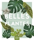 Lauren Camilleri et Sophia Kaplan - Belles plantes.